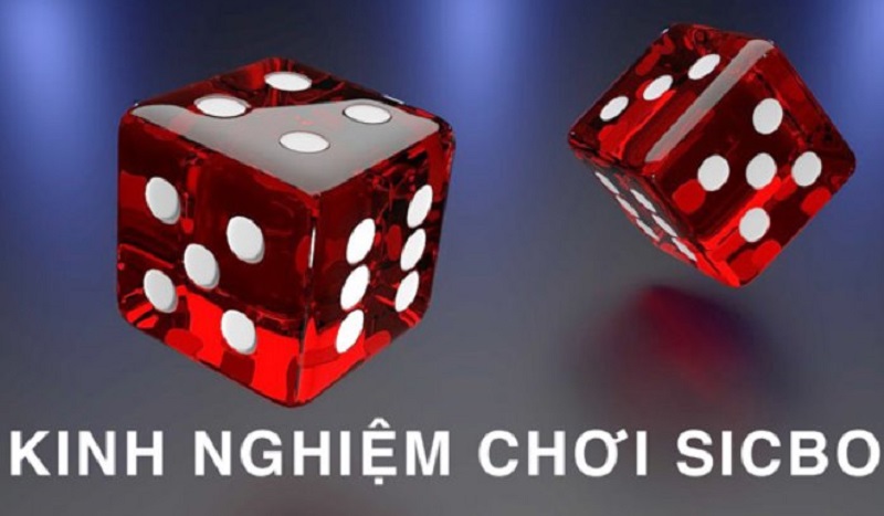 Kinh nghiệm chơi Sicbo dễ chiến thắng nhất